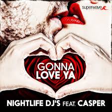 nightlife djs casper gonna love ya