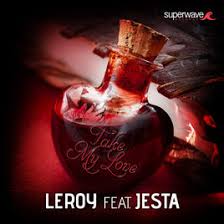 take my love leroy